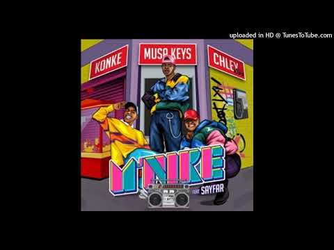 Konke x Musa Keys x Chley ft Sayfar - Mnike (Official Song)