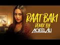 Raat Baki Baat Baki (Remix) DJ Aqeel Ali | Sidharth Malhotra | Sonakshi Sinha
