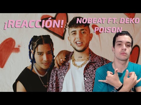 🇪🇸 REACCIÓN 🇪🇸 A Nobeat ft. Dekko - Poison