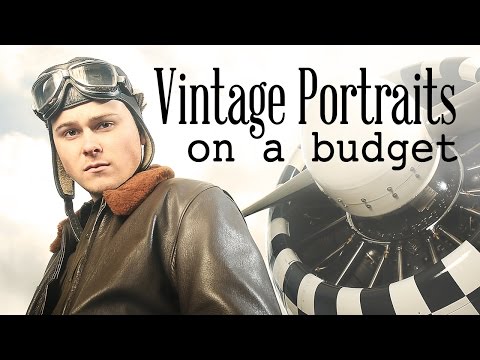 Vintage Portraits on a Budget - Photography Tutorial