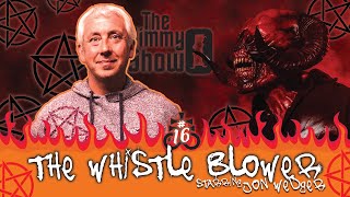 Jon Wedger - The Whistle Blower : The Jimmy O Show #16