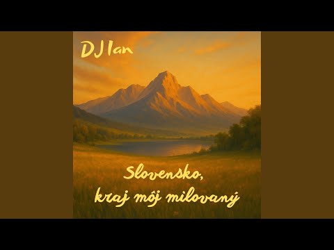 Slovensko, kraj môj milovaný