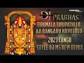 Tirumala Tirupathi Lo Aa Bagaru Kovelalo 2022 Congo Style DJ MS New RemiX DJ PRABHAS FROM GPT