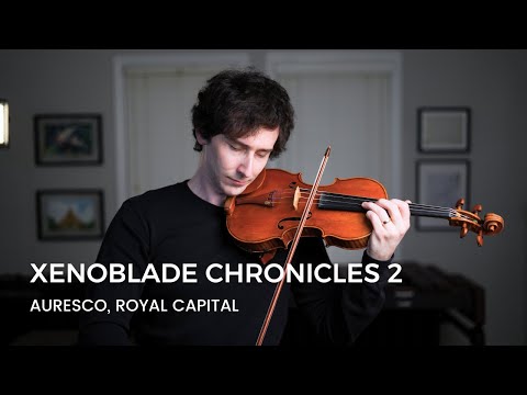 Auresco, Royal Capital - Violin Marimba Xenoblade 2 Torna Cover