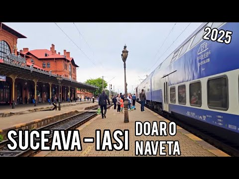 Suceava - Iasi with commuter train in 2025 | What has changed?