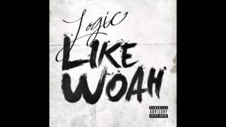 Logic - Like Woah (Official Audio)