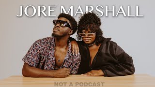 I moved to LA at 17 to pursue my DREAMS! | NOT A PODCAST ft. Jore Marshall