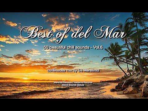 DJ Maretimo - Best Of Del Mar Vol.6 (Full Album) HD, 2018, 4+Hours, Beautiful Chill Cafe Mix