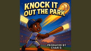 Knock It Out The Park