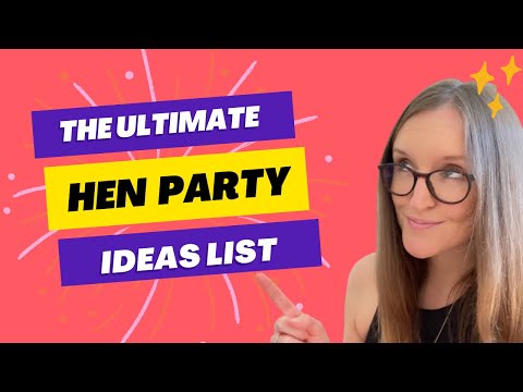 Hen Party Ideas & Activities 2024 | Plan The Hen