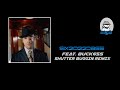 Six2022DB65 feat BUCK65 - SHUTTER BUGGIN Remix