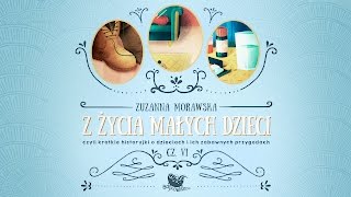 Z ŻYCIA MAŁYCH DZIECI CZ. 6 – Bajkowisko.pl – słuchowisko – bajka dla dzieci (audiobook)