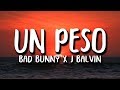 Bad Bunny x J. Balvin - UN PESO (Letra)