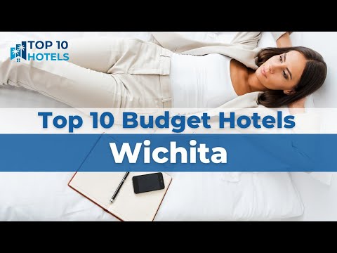 Top 10 Budget Hotels in Wichita