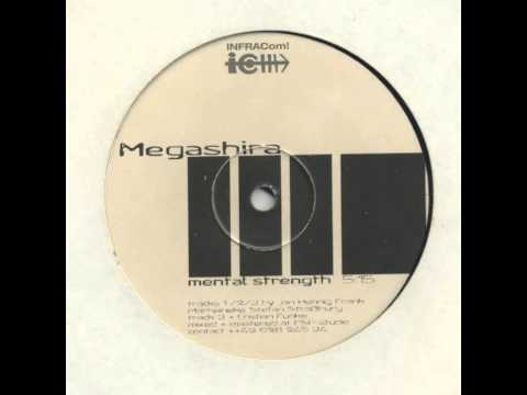 Megashira - Mental Strength