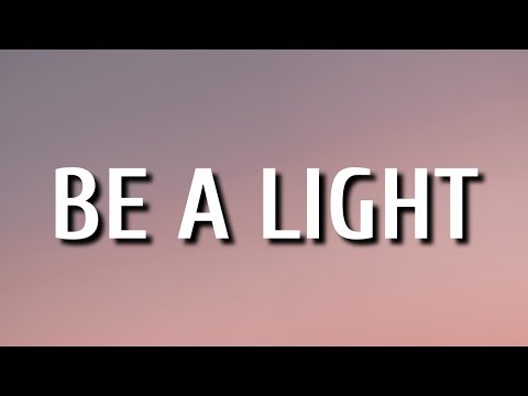 Thomas Rhett - Be a Light (Lyrics) Ft. Keith Urban, Chris Tomlin, Hillary Scott & Reba McEntire