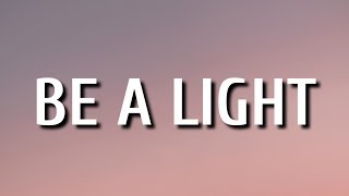 Thomas Rhett - Be a Light (Lyrics) Ft. Keith Urban, Chris Tomlin, Hillary Scott &amp; Reba McEntire