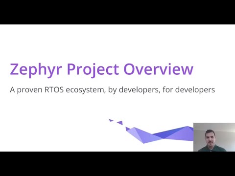 Introduction to Zephyr Project RTOS. What is Zephyr Project?  Why work with Zephyr Project? Video 1
