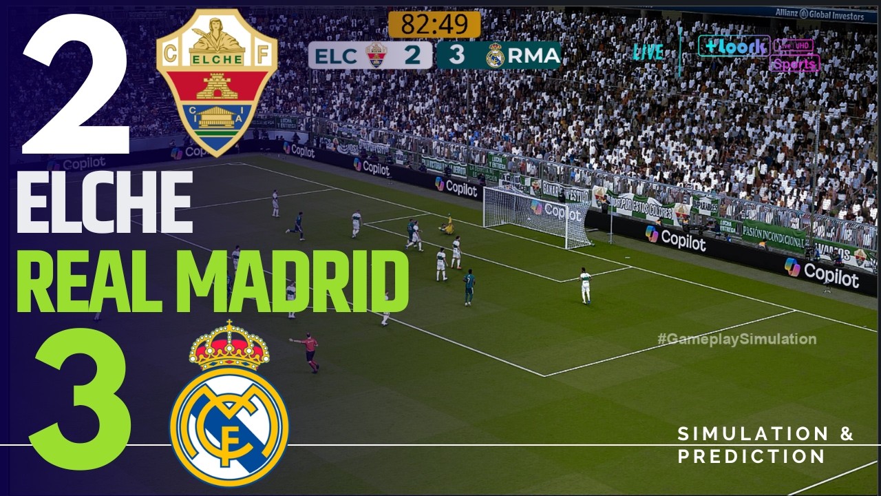 ⚽ Elche 2-3 Real Madrid [HIGHLIGHTS] LALIGA 26/27 ✅ | Match Simulation/Recreation