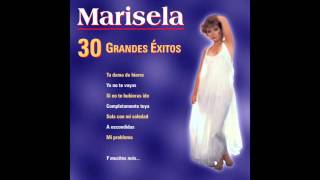 Quisiera Detener El Tiempo / 30 Grandes Éxitos / Marisela