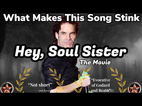 What Makes This Song Stink Ep. 4 - "Hey Soul Sister:  The Movie" featuring Dr. Dog