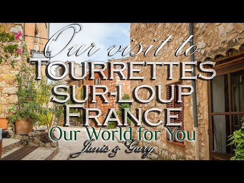 Uma rápida visita a Tourrettes-sur-Loup, França
