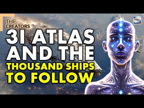 The Creators - 3I Atlas and the Thousands of Spaceships to Follow