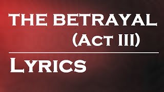 The Betrayal (Act III) by Nickelback | Lyrics