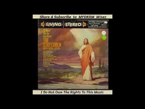 The Statesmen - I'll Meet You By The River 1959 Mix