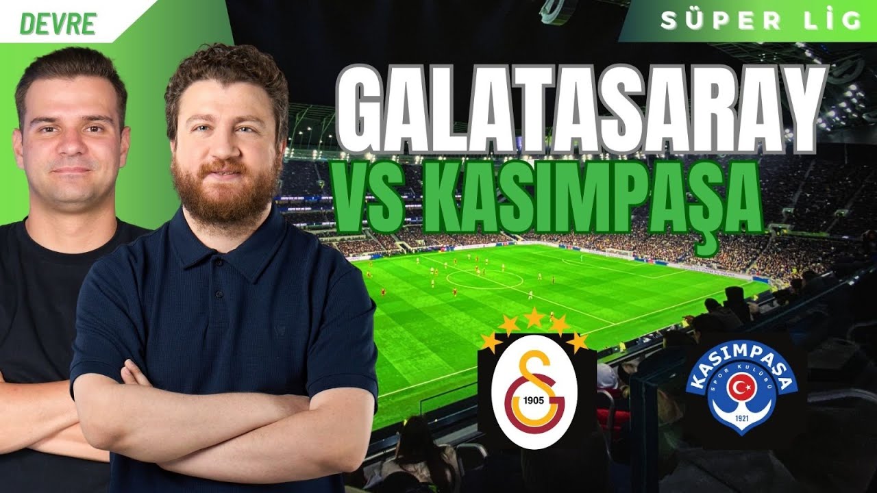 Galatasaray - Kasımpaşa | Devre Arası