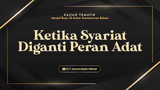 Download lagu WHEN THE ROLE OF CUSTOM IS REPLACED BY SHARIA | Ustadz Dr. Zaenal Abidin, Lc., M.M. May Allah be ... mp3