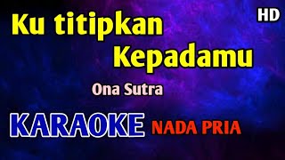 Download lagu TITIP CINTAKU - KARAOKE HD Ona Sutra #dangdut mp3 Download lagu TITIP CINTAKU - KARAOKE HD Ona Sutra #dangdut mp3