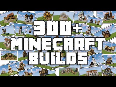 300 + MINECRAFT BUILDS with WORLD DOWNLOAD!!! [TUTORIAL WORLD]