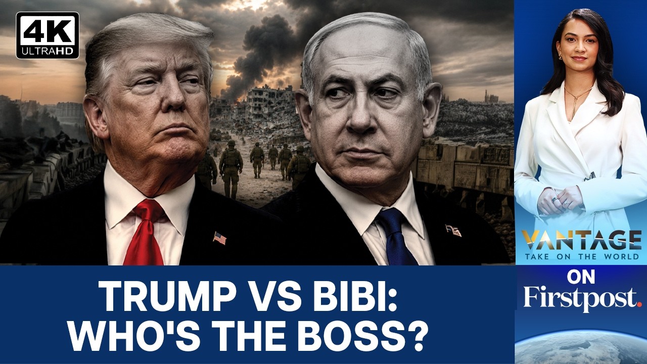 Furious Trump Told Netanyahu He’s ‘F***ING Crazy’: Report | Vantage on Firstpost | 4K