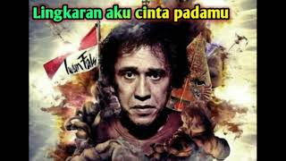 Download lagu Iwan fals lingkaran aku cinta padamu feat sawung jabo mp3