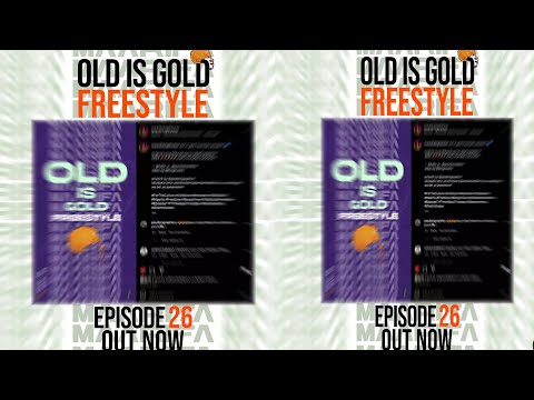 Maarifa ft Diamond Platnumz  - Old Is Gold Freestyle - Episode 26