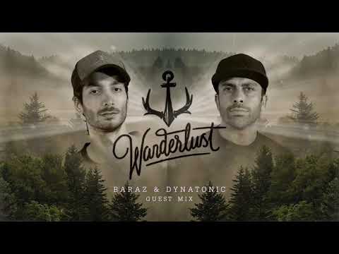 Wanderlust Lustcast #004 – Baraz & Dynatonic