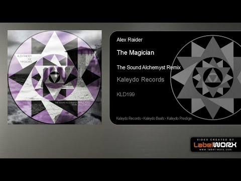 Alex Raider - The Magician (The Sound Alchemyst Remix)