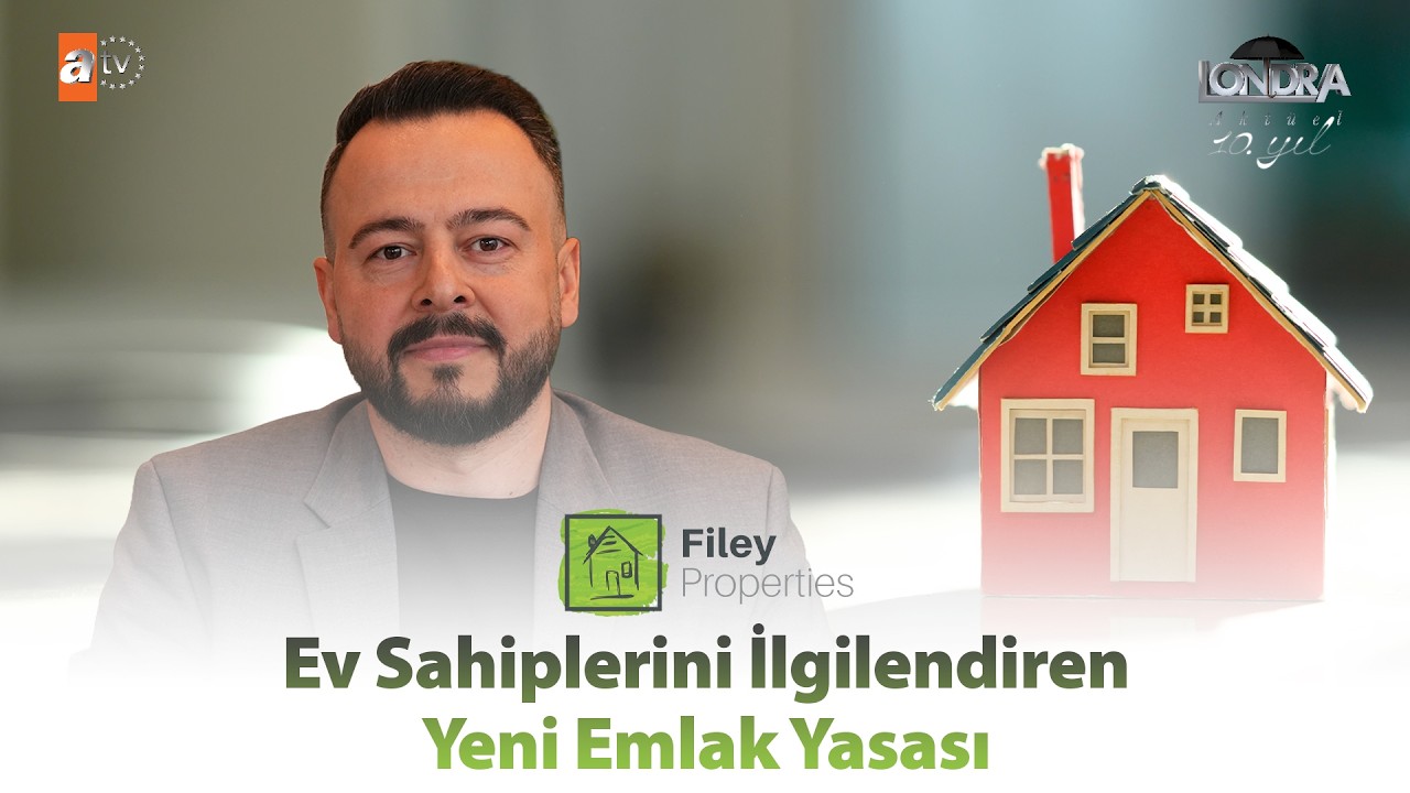 Ev sahiplerini ilgilendiren yeni emlak yasası… / Londra Aktüel 346. Bölüm