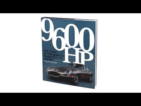 9600 HP – The story of the world’s oldest E-type