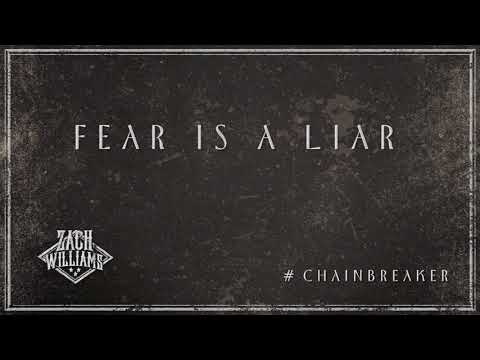 Zach Williams -  Fear Is A Liar (Official Audio)