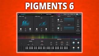 PIGMENTS 6 - Whats New?
