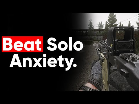 How to Beat SOLO ANXIETY in Tarkov