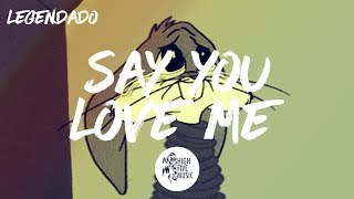 Seeb - Say You Love Me ft. Skylar Grey
