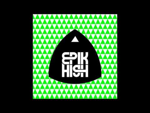 Epik High - Don't Hate Me [MP3/HQ]