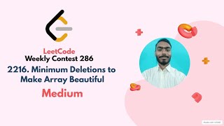 YouTube video '2216. Minimum Deletions to Make Array Beautiful | Leetcode Weekly 286 | Leetcode medium'