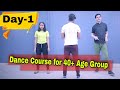 Day 1 40 Age Group Dance Course Parveen Sharma Basic Footwork A B C