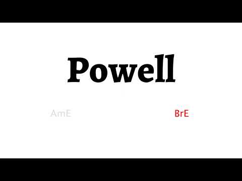 How to Pronounce powell in American English and British English