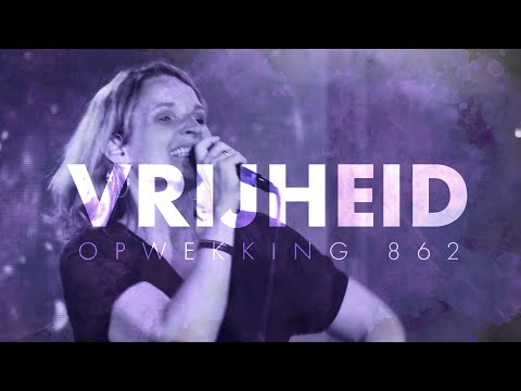 Opwekking 862 - Vrijheid