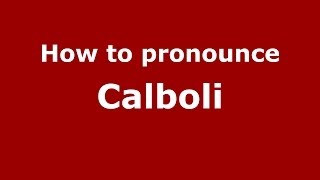 How to pronounce Calboli